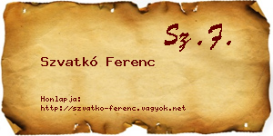 Szvatkó Ferenc névjegykártya